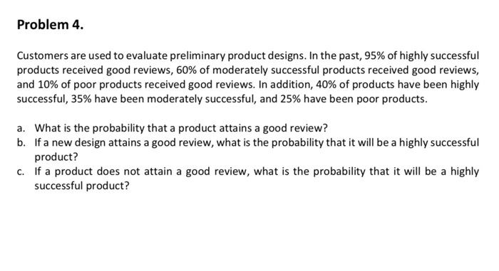 Customers are used to evaluate preliminary product designs